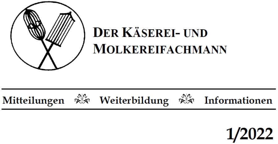Fachzeitschrift Der Kaeserei -und Molkereifachmann 202201