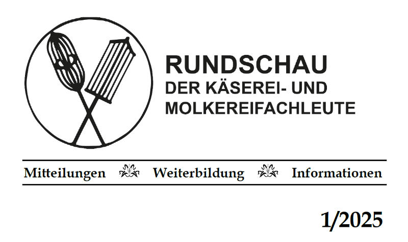 RUNDSCHAU DER KÄSEREI UND MOLKEREIFACHLEUTE 202501
